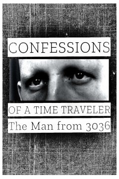 时间旅行者的自白：3036年的男人