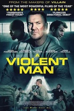 a violent man