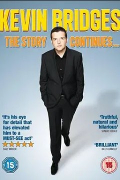 Kevin Bridges： The Story Continues...