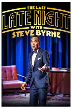 Steve Byrne： The Last Late Night‎ 2022