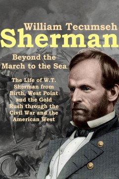 威廉·特库姆塞·谢尔曼：超越海洋进军