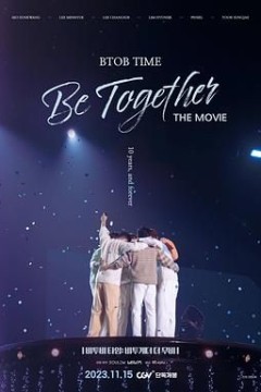 BTOB TIME： Be Together The Movie